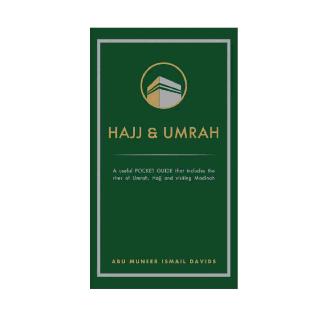 UMRAH BOOK ENGLISH BY ABU MUNEER ISMAIL DAVIDS