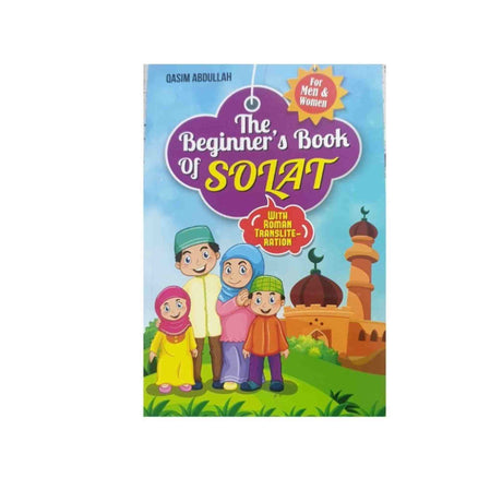 ALHIQMA THE BEGINNER BOOK OF SOLAT BY QASIM ABDULLAH