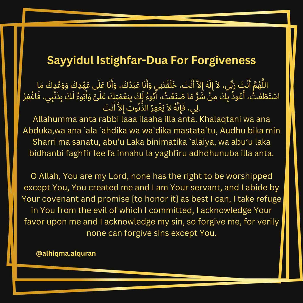 SAYYIDUL ISTIGHFAR DUA FOR FORGIVENESS