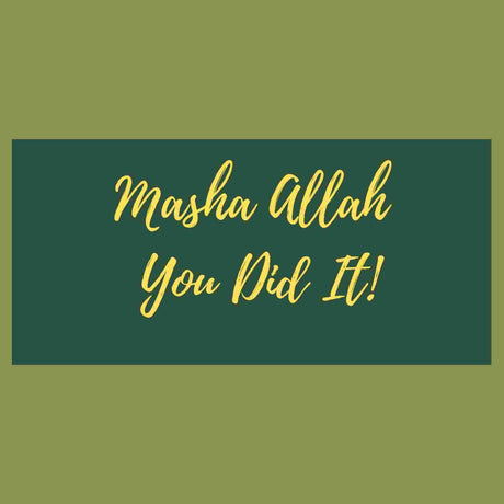 MASHA ALLAH YOU DID IT GIFT CARD